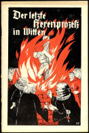 1934, (ca.), Der Letzte Hexenprozeß In Witten, 32 Seitenheft Mit Color Titelseite, Druck Und Verlag "Das... - Autres & Non Classés