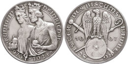 Weißmetallmedaille (Dm. Ca. 36,30mm, Ca. 19,32g), 1907, Von K. Goetz, Auf Die 900-Jahrfeier Des Bistums... - Autres & Non Classés