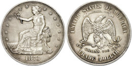 Trade Dollar, 1873, San Francisco, KM 108, Ss+.  Trade Dollar, 1873, San Francisco, KM 108, Very Fine. - Autres & Non Classés