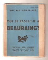 Docteur Maistriaux - QUE SE PASSE-T-IL A BEAURAING ? Editions REX, Louvain, 1932 - Belgique