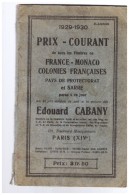 1929 1930  Prix Courant  Timbres France Monaco  Colonies Francaises  Pays De Protectorat En Sarre  EDOUARD CABANY - France