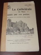 LA CATHEDRALE DU MANS CHANTEE PAR SES POETES  1954 - Centre - Val De Loire