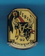 PIN´S //  ** FERIA 92 ** CAISSARGUES ** - Feria - Corrida