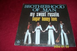 THE  BROTHERHOOD  OF  MAN  °° MY SWEET ROSALIE  / SUGAR HONEY LOVE - Complete Collections