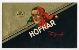 Cigar Box Label - HOFNAR Torpedo  (630) - Etichette