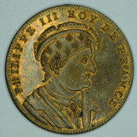 France ~ 1900 " PHILIPPE  III  " ROY  DE  FRANCE " Médaille / Medallion - Francia