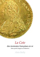 La Cote: Les Monnaies Françaises En Or Volume 2 - Boeken & Software