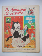 - LA SEMAINE DE SUZETTE - N° 18. (42è Année) - 3 Mai 1951 - FELIX LE CHAT - - La Semaine De Suzette