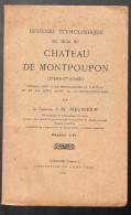 Montpoupon (37 Indre Et Loire) Meunier : Histoire étymologique Du Château  1921 (M1080) - Centre - Val De Loire