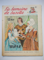 - LA SEMAINE DE SUZETTE - N° 23. (42è Année) - 7 Juin 1951 - - La Semaine De Suzette