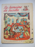 - LA SEMAINE DE SUZETTE - N° 28. (42è Année) - 12 Juillet 1951 - - La Semaine De Suzette