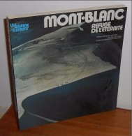 Alpinisme. Mont Blanc Refuge De L´Eternité. Jean-Jacques Mollaret. - Alpes - Pays-de-Savoie