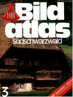 HB Bild-Atlas Bildband  -  Südschwarzwald  -  Am Ursprung Von Donau Und Neckar  -  Vom Münstertal Ins Wiesental - Travel & Entertainment