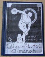 PRVI JUGOSLOVENSKI SPORTSKI ALMANAH, [The First Yugoslav Sports Almanac] (Belgrade: Jovan K. Nikolic, 1930) RRARE - Langues Slaves