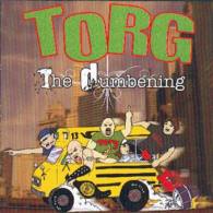 TORG - The Dumbening - CD - SCAREY RECORDS - METAL PUNK - Punk