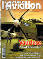 Le Fana De L'aviation N° 413 : Escadrille 1/56 Vaucluse - B17 - F9F Panther - Jean Tulasne (Normandie Niemen) - Flugzeuge