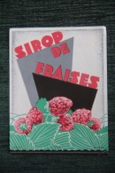 ETIQUETTE " SIROP DE FRAISE  ". - Other & Unclassified