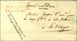 HOLLANDE / TROUPES Faises Rouge + Griffe LE PAYEUR DES TROUPES / FRANCAISES EN BATAVIE Sur Lettre En Franchise... - Marques D'armée (avant 1900)