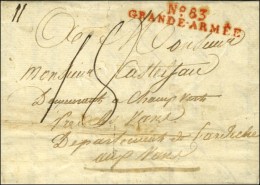 N° 83 / GRANDE ARMEE Rouge Sur Lettre Avec Texte Daté De Stratsund Le 26 Mars 1808. - SUP. - R. - Marques D'armée (avant 1900)