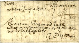 '' Port Payé Jusqu'à Lyon '' Sur Lettre Avec Texte Daté De Montbrison Pour Dijon. 1696. - TB /... - ....-1700: Précurseurs