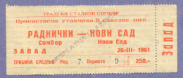 X2- Ticket, Sport, Football, Soccer, Radnicki, Sombor Vs Novi Sad, Novi Sad 1961.Yugoslavia - Eintrittskarten