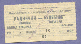 X2- Ticket, Sport, Football, Soccer, Radnicki, Sombor Vs Buducnost, Titograd 1961.Yugoslavia - Match Tickets