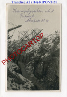 RIPONT-TRANCHEE A1(H4)-Positions-Stellung-Camp-Lager-Carte Photo Allemande-Guerre14-18-1WK-France-51-Militaria- - Ville-sur-Tourbe