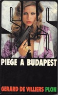 Piège à Budapest-Gérard De VILLIERS-PLON -1980--BE - SAS