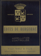 1 Etiquette Ancienne De COTES DE BERGERAC - YVON MAU GIRONDE - Bergerac