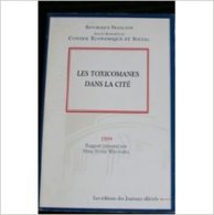 Journal Officiel, Avis & Rapports Du Conseil Economique Et Social N° 14 : Les Toxicomanes Dans La Cité, Rapport Présenté - Geneeskunde & Gezondheid