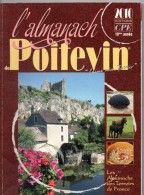 L'almanach Du POITEVIN, De 2010, 144 Pages, J'aimme Mon Terroir, Poitou, Gaffiot, Anguille - Alpes - Pays-de-Savoie