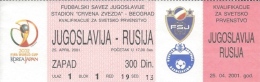 Sport Match Ticket UL000308 - Football (Soccer): Yugoslavia Vs Russia: 2001-04-25 - Match Tickets