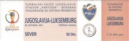 Sport Match Ticket UL000312 - Football (Soccer): Yugoslavia Vs Luxemburg: 2001-10-06 - Match Tickets