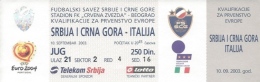 Sport Match Ticket UL000314 - Football (Soccer): Serbia & Montenegro Vs Italy: 2003-09-10 - Match Tickets