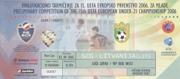 Sport Match Ticket UL000316 - Football (Soccer): Serbia & Montenegro Vs Lithuania: 2005-09-02 - Match Tickets