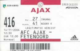 Sport Match Ticket UL000323 - Football (Soccer): Ajax Vs Feyenoord: 2004-11-14 - Tickets & Toegangskaarten