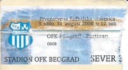 Sport Match Ticket UL000344 - Football (Soccer): OFK Beograd Vs Partizan: 2008-08-31 - Match Tickets