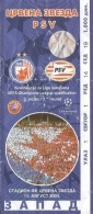 Sport Match Ticket UL000358 - Football (Soccer): Crvena Zvezda (Red Star) Belgrade Vs PSV: 2004-08-11 - Match Tickets