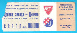 FK RED STAR Belgrade : DINAMO Zagreb - 1989. Yugoslavia Premier League * Football Soccer Match Ticket Serbia Croatia - Tickets D'entrée