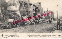 80 - PERONNE - RETRAITE DES ALLEMANDS  - LES RUINES - Peronne