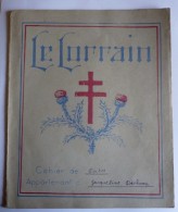 PROTEGE-CAHIER LE LORRAIN / EMPLOI DU TEMPS ( CROIX LORRAINE - CHARDON ) - Tables De Calculs Au Verso - L