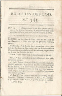 Bulletin Des Lois. N° 543 (N° 13,115) Ordonnance Du Roi Portant Proclamation Des Brevets. Etc…voir Ci-dessous PRECISION. - Décrets & Lois
