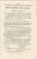 Bulletin Des Lois. N° 554 (N° 13,339) Ordonnance Du Roi Qui Charge Le Garde Des Sceau. Etc…voir Dessous PRECISION. - Décrets & Lois