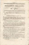 Bulletin Des Lois. N° 560 (N° 13,517) Ordonnance Du Roi Portant Convocation Des. Etc….voir Ci-dessous PRECISION. - Décrets & Lois