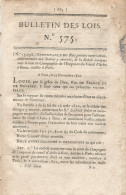 Bulletin Des Lois. N° 575 (N° 13,998) Ordonnance Du Roi Portant Autorisation. Etc….voir Ci-dessous PRECISION - Décrets & Lois