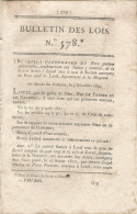 Bulletin Des Lois. N° 578 (N° 14,039) Ordonnance Du Roi Portant Autorisation. Etc….voir Ci-dessous PRECISION - Décrets & Lois