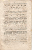 Bulletin Des Lois. N° 685 (N° 17,433) Loi Relative Aux Altération Ou Suppositions De Noms Sur Les Produits Fabriqués. - Décrets & Lois