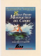 AURONZO DI CADORE (BL) - 1985 - 35° Gran Premio Motonautico Del Cadore - - Ski Nautique