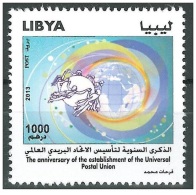 2013- Libya - The Anniversary Of The Establishment Of The Universal Postal Union (UPU)- Complete Set 1V MNH** - WPV (Weltpostverein)