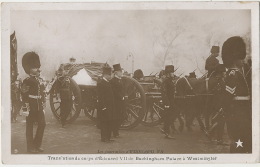 Translation Du Corps D' Edouard VII De Buckingham Palace à Westminster Funeral Funerailles Roi Angleterre - Begrafenis
